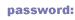password